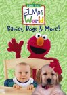 Elmo's World - Babies, Dogs & More
