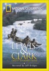National Geographic - Lewis & Clark - Great Journey West