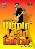 Learn To Play Rippin Lead Guitar with Paul Lidel