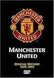 Manchester United Official History 1878-2002