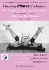 Classical Pilates Technique: The Complete Magic Circle Mat Series (Basic; Intermediate; Advanced) & Reformer Mat Workout (Super Advanced)
