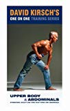 David Kirsch's One on One Training Series Upper Body and Abdominals