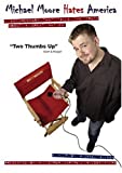 Michael Moore Hates America